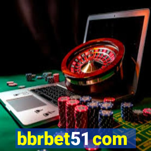 bbrbet51 com